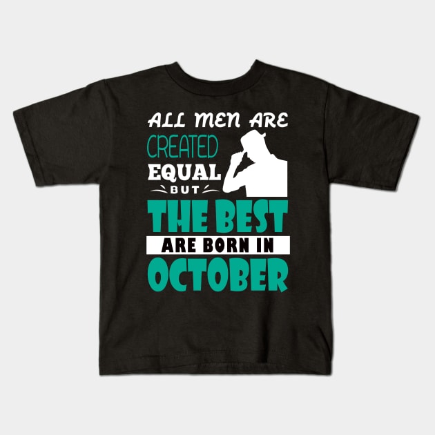 The best born in october Kids T-Shirt by martinyualiso